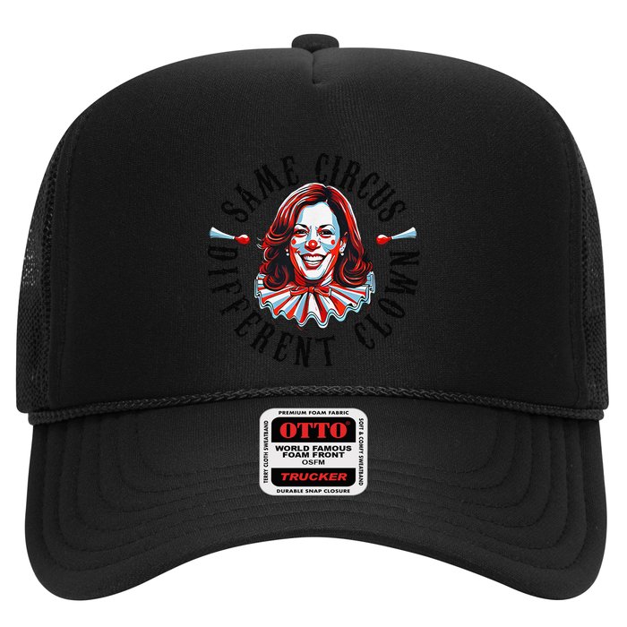 Same Circus Different Clown Funny Kamala Harris Clown Hat