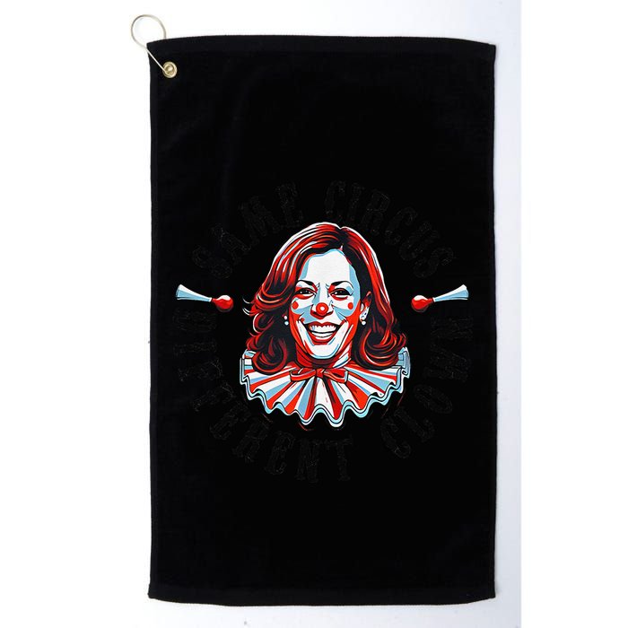 Same Circus Different Clown Funny Kamala Harris Clown Golf Towel