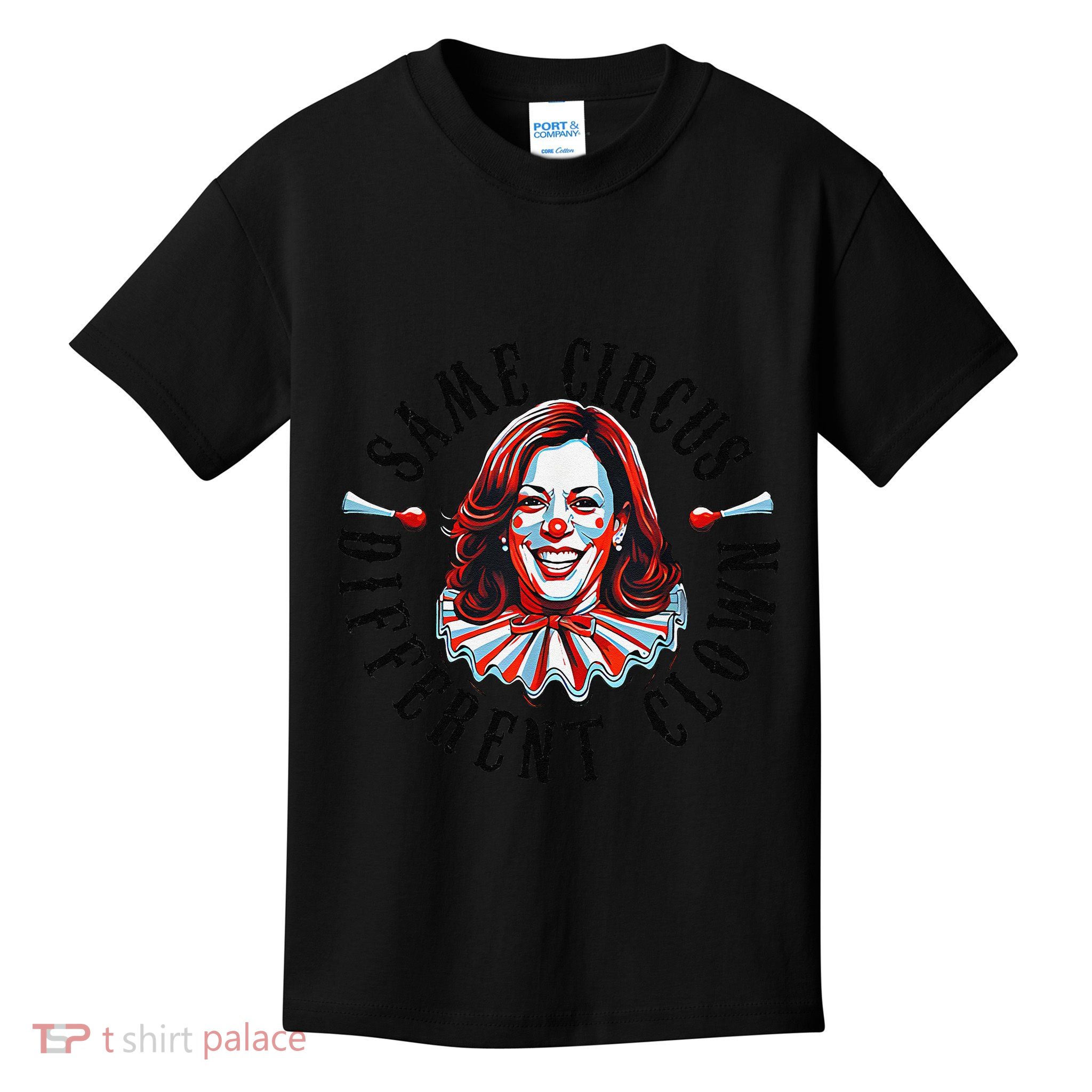Same Circus Different Clown Funny Kamala Harris Clown Kids T-Shirt