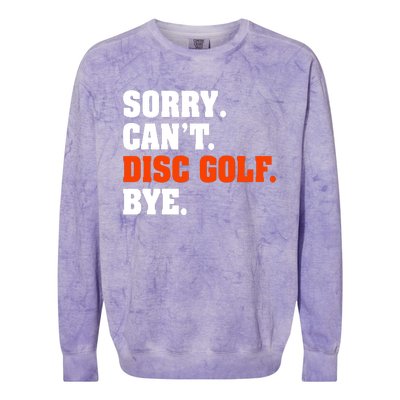 Sorry Cant Disc Golf Bye Colorblast Crewneck Sweatshirt