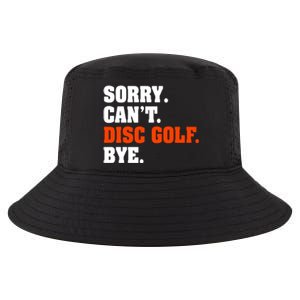 Sorry Cant Disc Golf Bye Cool Comfort Performance Bucket Hat