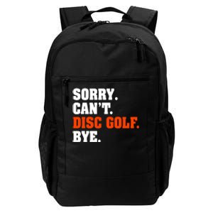 Sorry Cant Disc Golf Bye Daily Commute Backpack