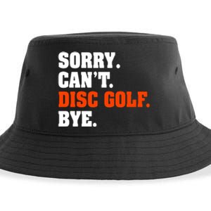 Sorry Cant Disc Golf Bye Sustainable Bucket Hat