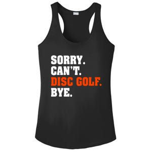 Sorry Cant Disc Golf Bye Ladies PosiCharge Competitor Racerback Tank