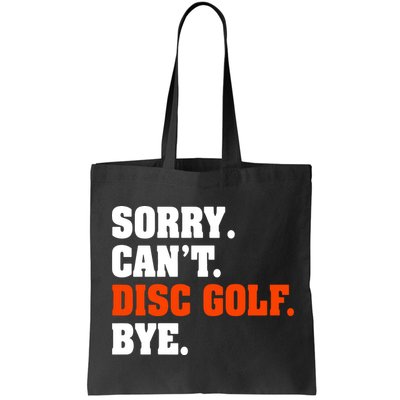 Sorry Cant Disc Golf Bye Bag
