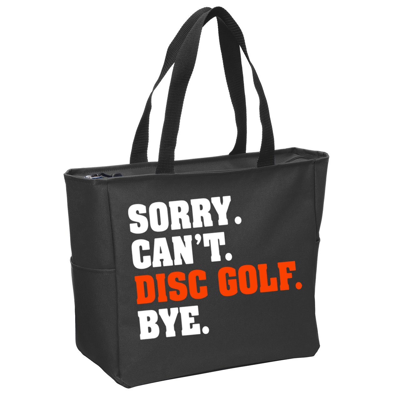 Sorry Cant Disc Golf Bye Zip Tote Bag