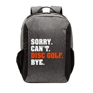 Sorry Cant Disc Golf Bye Vector Backpack