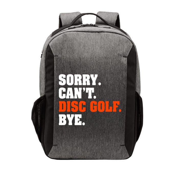 Sorry Cant Disc Golf Bye Vector Backpack