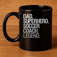Soccer Coach Dad 11oz C Handle Ceramic Mug