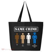 Same Crime Different Time Funny Satirical 25L Jumbo Tote