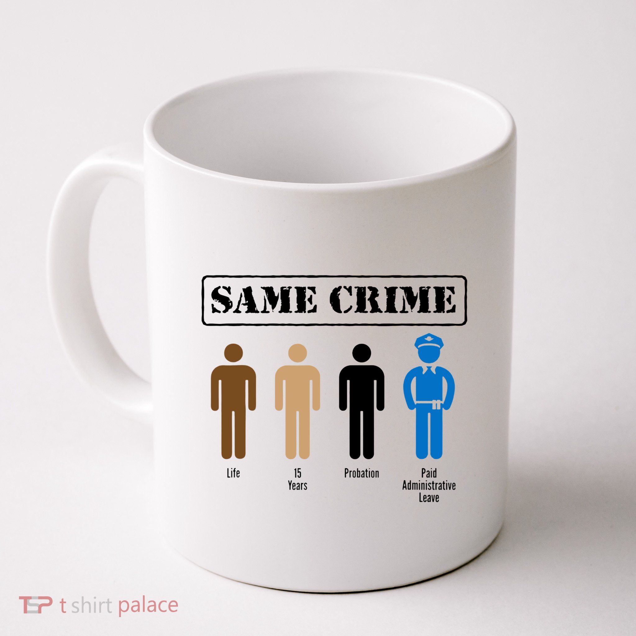 Same Crime Different Time Funny Satirical Mug