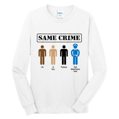 Same Crime Different Time Funny Satirical Tall Long Sleeve T-Shirt