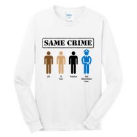 Same Crime Different Time Funny Satirical Tall Long Sleeve T-Shirt