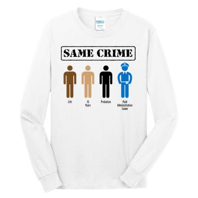 Same Crime Different Time Funny Satirical Tall Long Sleeve T-Shirt