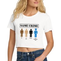 Same Crime Different Time Funny Satirical Crop Top