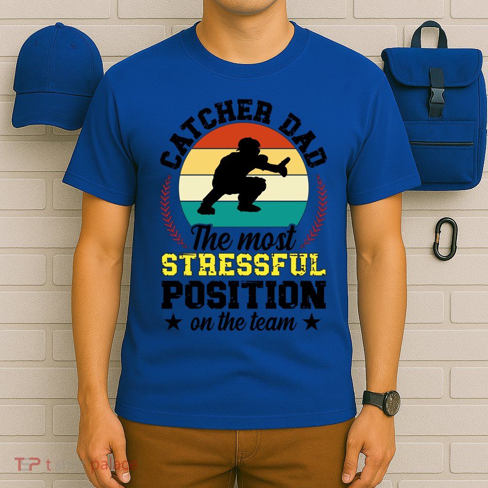 Softball Catcher Dad Funny Dad Of A Softball Catcher Father Meaningful Gift T-Shirt