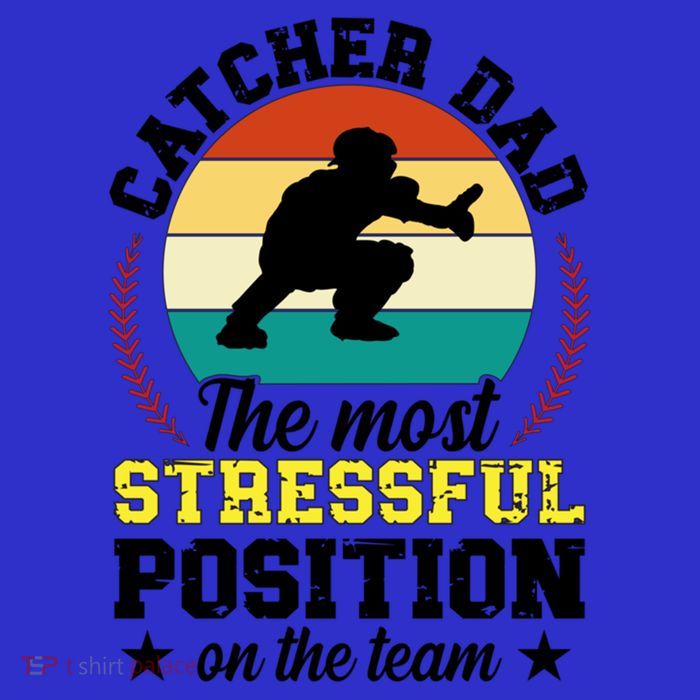 Softball Catcher Dad Funny Dad Of A Softball Catcher Father Meaningful Gift T-Shirt