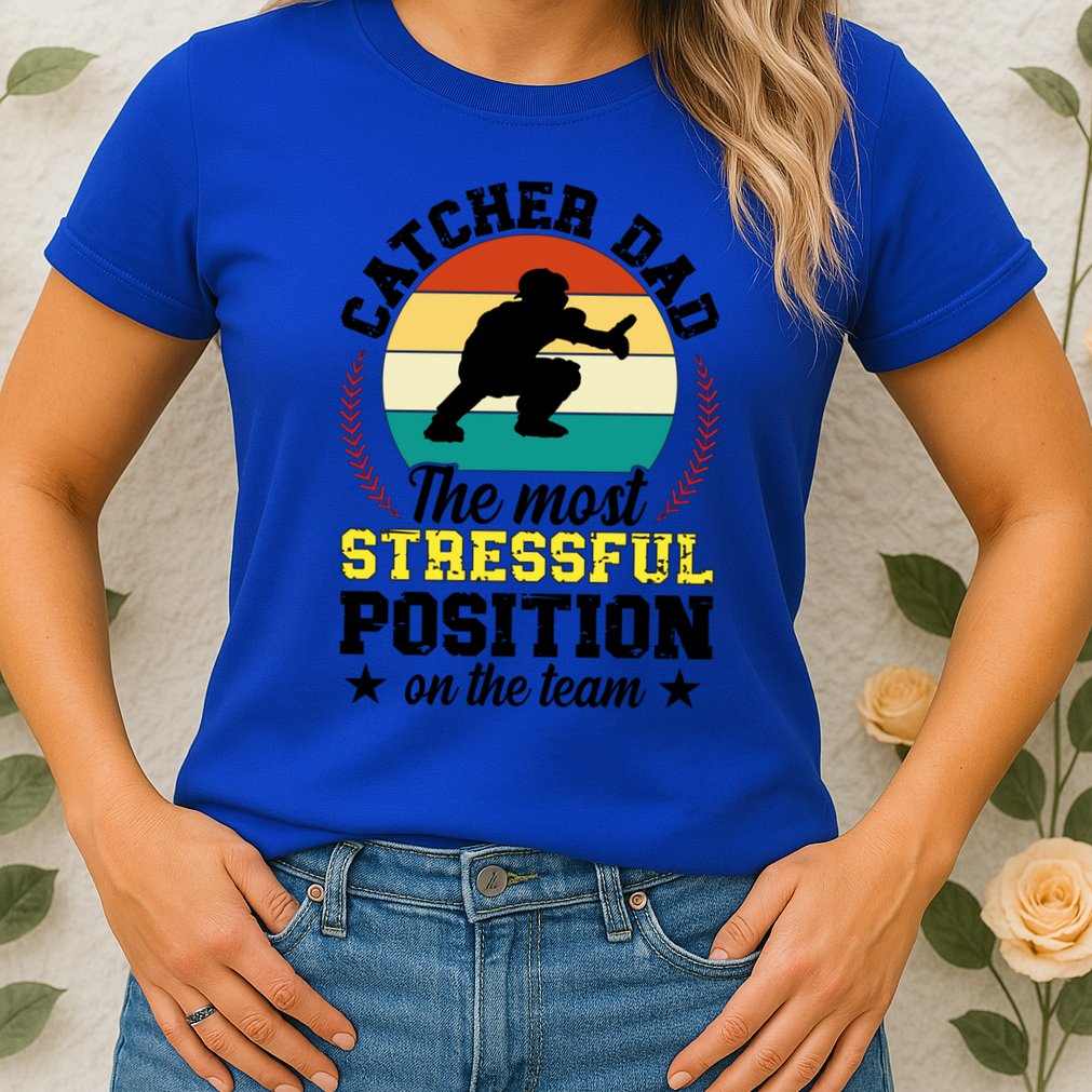 Softball Catcher Dad Funny Dad Of A Softball Catcher Father Meaningful Gift Womens T-Shirt