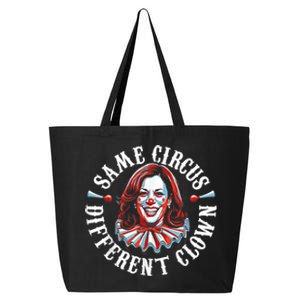 Same Circus Different Clown Funny Kamala Harris Clown 25L Jumbo Tote