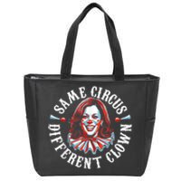 Same Circus Different Clown Funny Kamala Harris Clown Zip Tote Bag