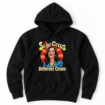 Same Circus Different Clown Kamala Harris Election Day 2024 Hoodie