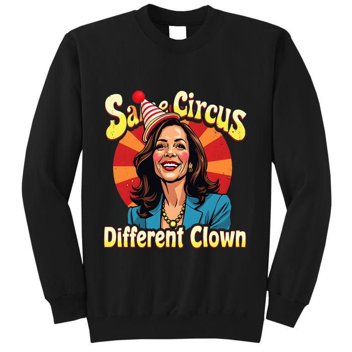 Same Circus Different Clown Kamala Harris Election Day 2024 Sweatshirt