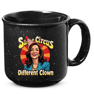 Same Circus Different Clown Kamala Harris Election Day 2024 15oz Campfire Ceramic Mug