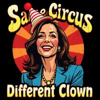 Same Circus Different Clown Kamala Harris Election Day 2024 Flatbill Hat