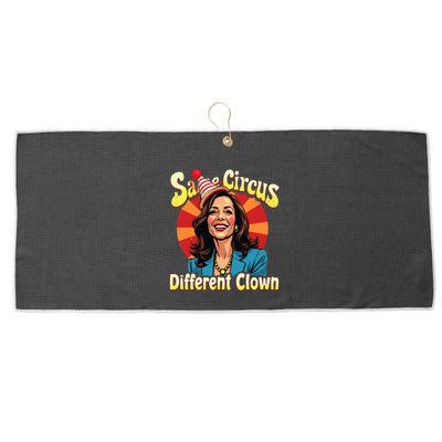 Same Circus Different Clown Kamala Harris Election Day 2024 Large Microfiber Waffle Golf Towel