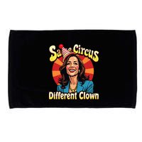 Same Circus Different Clown Kamala Harris Election Day 2024 Microfiber Hand Towel