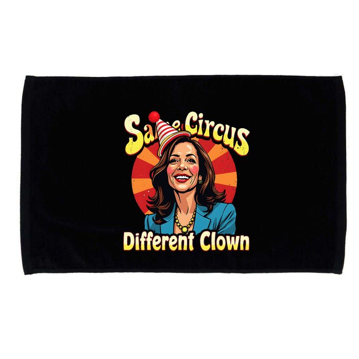 Same Circus Different Clown Kamala Harris Election Day 2024 Microfiber Hand Towel