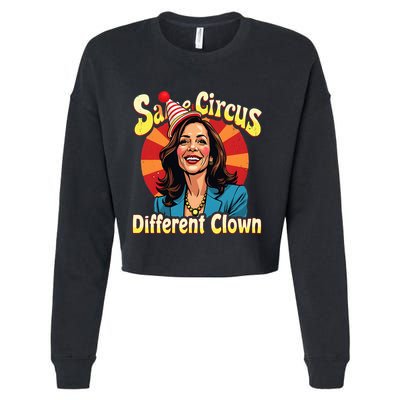 Same Circus Different Clown Kamala Harris Election Day 2024 Cropped Pullover Crew