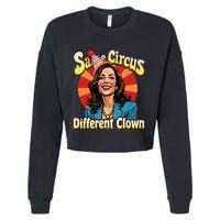 Same Circus Different Clown Kamala Harris Election Day 2024 Cropped Pullover Crew