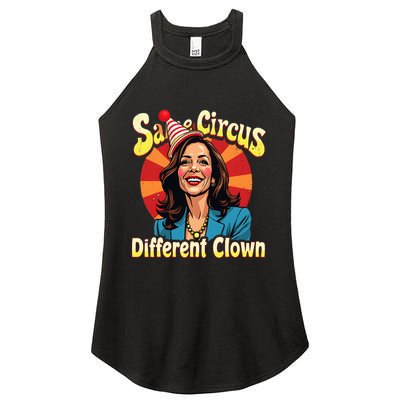 Same Circus Different Clown Kamala Harris Election Day 2024 Women's Perfect Tri Rocker Tank