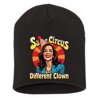 Same Circus Different Clown Kamala Harris Election Day 2024 Short Acrylic Beanie
