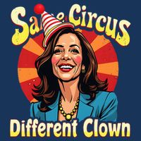 Same Circus Different Clown Kamala Harris Election Day 2024 Infant Baby Jersey Bodysuit