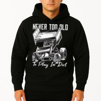 SPRINT CAR DIRT TRACK RACING Play In Dirt Hoodie