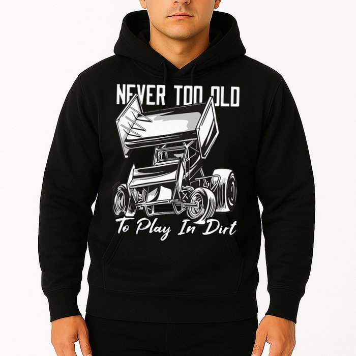 SPRINT CAR DIRT TRACK RACING Play In Dirt Hoodie