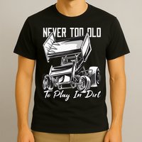 SPRINT CAR DIRT TRACK RACING Play In Dirt T-Shirt