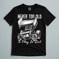 SPRINT CAR DIRT TRACK RACING Play In Dirt T-Shirt