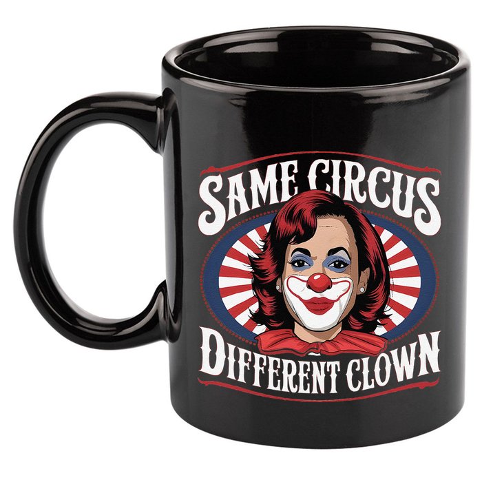 Same Circus Different Clown Kamala Harris Funny 11oz C Handle Ceramic Mug