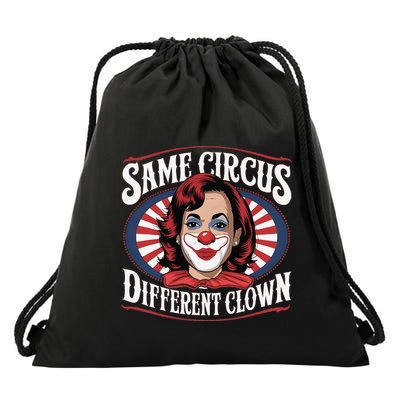 Same Circus Different Clown Kamala Harris Funny Drawstring Bag