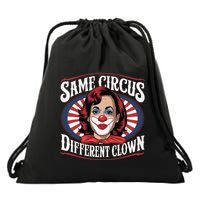 Same Circus Different Clown Kamala Harris Funny Drawstring Bag