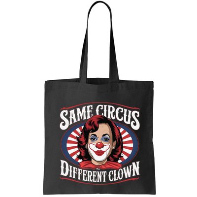 Same Circus Different Clown Kamala Harris Funny Bag