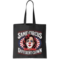 Same Circus Different Clown Kamala Harris Funny Bag
