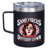 Same Circus Different Clown Kamala Harris Funny 12oz Stainless Steel Coffee Mug