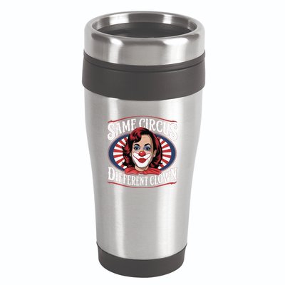 Same Circus Different Clown Kamala Harris Funny 16oz Travel Tumbler