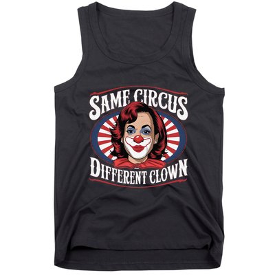 Same Circus Different Clown Kamala Harris Funny Tank Top