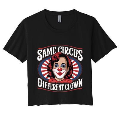 Same Circus Different Clown Kamala Harris Funny Crop Top