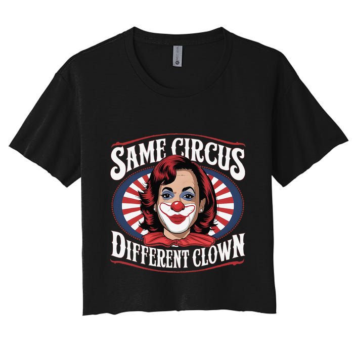 Same Circus Different Clown Kamala Harris Funny Crop Top